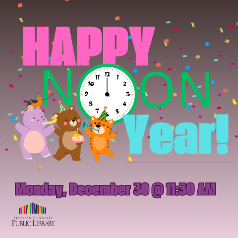 Image: Happy Noon Year with a Clock and 4 dancing animals: Text: Happy Noon Year, Monday December 30th at 11:30 AM