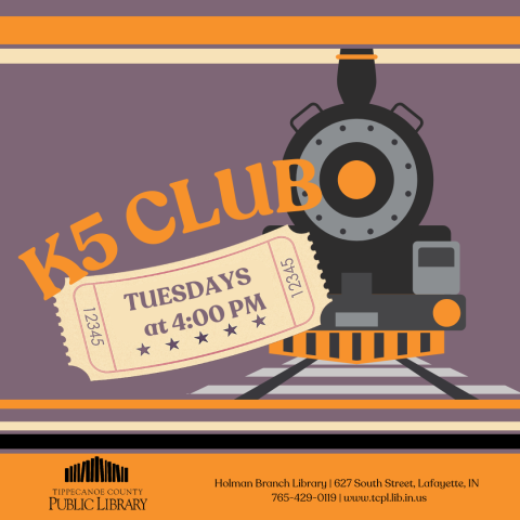 K5 Club, Tuesdays at 4:00 PM.  Picture of train engine and ticket