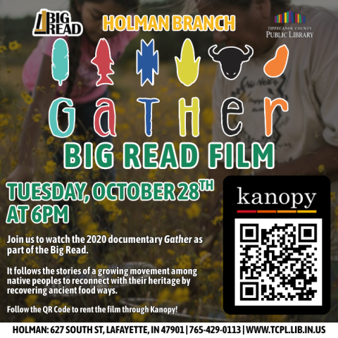 a calendar graphic for The Big Read film "Gather" featuring an illustrated title from the documentary's website. The movie is available to rent on Kanopy through the library.