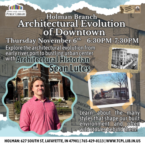 a calendar graphic for the program "Architectural Evolution of Downtown" featuring a picture of a historic map as the background and a photo of the facilitator, Sean Lutes.