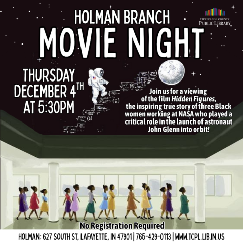 a calendar graphic for <Movie Night: Hidden Figures> featuring an illustration of Black women walking through NASA, above them is an Astronaut walking on top of equations toward the moon.