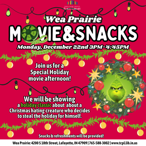 A calendar graphic for Holiday Movie&Snacks at Wea Prairie. It features holiday garlands on a red background with a picture of the titular character in a wreath frame.