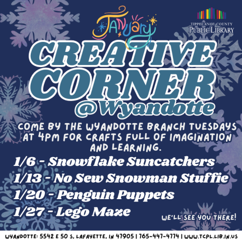 A calendar graphic for the January Creative Corner at Wyandotte. The event dates are listed on a background of illustrated snowflakes.